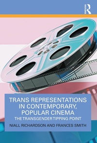 Abbildung von: Trans Representations in Contemporary, Popular Cinema - Routledge