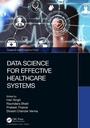 Cover: Data Science for Effective Healthcare Systems - Chapman & Hall/CRC
