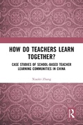 Cover: How Do Teachers Learn Together? - Routledge
