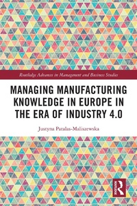 Abbildung von: Managing Manufacturing Knowledge in Europe in the Era of Industry 4.0 - Routledge