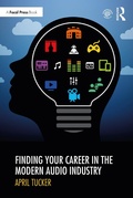 Cover: Finding Your Career in the Modern Audio Industry - Focal Press