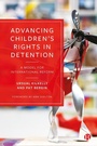 Cover: Advancing Children's Rights in Detention - Bristol University Press