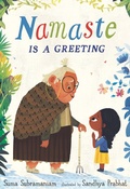Cover: Namaste Is a Greeting - Candlewick Press,U.S.
