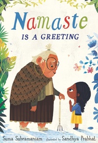 Enlarge image Cover: Namaste Is a Greeting - Candlewick Press,U.S.