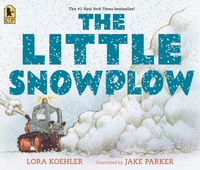 Enlarge image Cover: The Little Snowplow - Candlewick Press,U.S.
