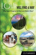 Cover: Love Will Find A Way - Farabee Publishing