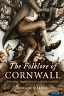 Cover: The Folklore of Cornwall - University of Exeter Press