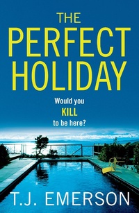 Abbildung von: The Perfect Holiday - Boldwood Books Ltd
