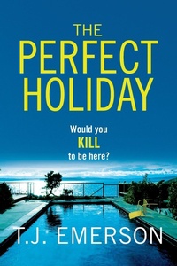 Abbildung von: The Perfect Holiday - Boldwood Books Ltd