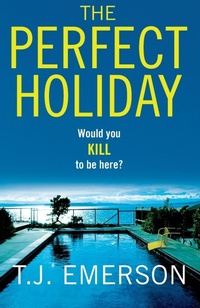 Abbildung von: The Perfect Holiday - Boldwood Books Ltd