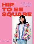 Cover: Hip to Be Square - Hardie Grant Books (UK)