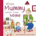 Cover: When Mummy Works From Home - Templar Books