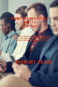 Abbildung von: Improve Your Social Skills You Can! - INSIGHT TEAM