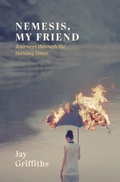 Cover: Nemesis, My Friend - Little Toller Books