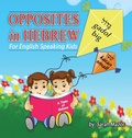Cover: Opposites in Hebrew for English-Speaking Kids - MazorBooks