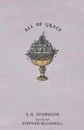 Cover: All of Grace - Free Grace Press LLC