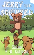 Cover: Jerry the Squirrel: Volume Three (Arestana Series, #3) - BrainSwell Publishing