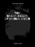 Cover: The Grave-digger of Monks Arden - Librorium Editions