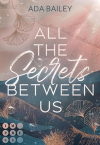 Enlarge image Cover: All the Secrets Between Us - Impress