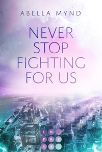 Enlarge image Cover: Never Stop Fighting For Us - Impress