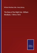 Cover: The Diary of the Right Hon. William Windham, 1784 to 1810 - Outlook