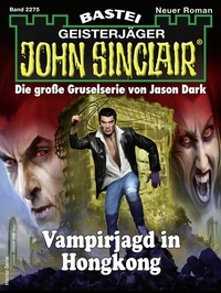 Abbildung von: John Sinclair 2275 - Bastei Lübbe