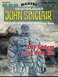 Abbildung von: John Sinclair 2276 - Bastei Lübbe