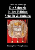 Cover: Die Schweiz in der Edition Scho&aacute;h und Judaica - Hartung-Gorre