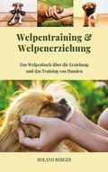 Cover: Welpentraining und Welpenerziehung - XinXii