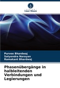 Cover: Phasen&uuml;berg&auml;nge in halbleitenden Verbindungen und Legierungen - Verlag Unser Wissen