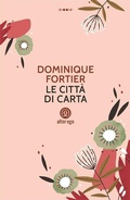 Cover: Le citt&agrave; di carta - Alter Ego Edizioni