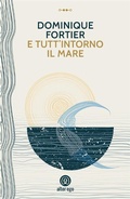 Cover: E tutt'intorno il mare - Alter Ego Edizioni