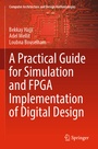 Cover: A Practical Guide for Simulation and FPGA Implementation of Digital Design - Springer