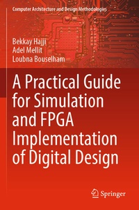 Enlarge image Cover: A Practical Guide for Simulation and FPGA Implementation of Digital Design - Springer