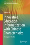 Cover: Innovative Education Informatization with Chinese Characteristics - Springer