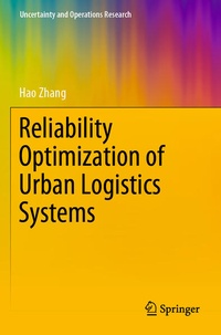 Enlarge image Cover: Reliability Optimization of Urban Logistics Systems - Springer