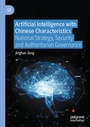 Cover: Artificial Intelligence with Chinese Characteristics - Springer