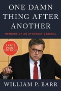 Cover: One Damn Thing After Another: Memoirs of an Attorney General [Large Print] - HarperCollins