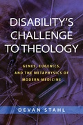Cover: Disability's Challenge to Theology - University of Notre Dame Press