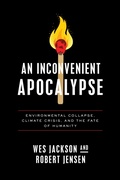Cover: An Inconvenient Apocalypse - University of Notre Dame Press