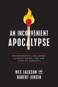Cover: An Inconvenient Apocalypse - University of Notre Dame Press
