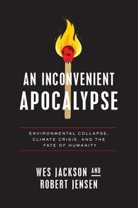 Enlarge image Cover: An Inconvenient Apocalypse - University of Notre Dame Press