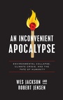 Cover: An Inconvenient Apocalypse - University of Notre Dame Press