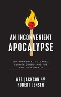 Cover: An Inconvenient Apocalypse - University of Notre Dame Press