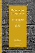 Cover: Garden of Eloquence / Shuoyuan&iquest;&iquest; - University of Washington Press