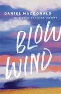 Cover: Blow Wind - Playwrights Canada Press