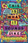 Cover: This Is What It Sounds Like - WW Norton & Co