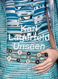 Abbildung von: Karl Lagerfeld Unseen - Thames & Hudson Ltd