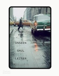 Cover: The Unseen Saul Leiter - Thames & Hudson Ltd