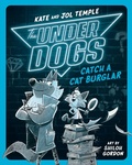 Cover: The Underdogs Catch a Cat Burglar - Razorbill